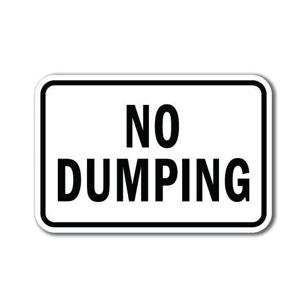 Signmission 18 in Height, 0.12 in Width, Aluminum, 12" x 18", A-1218 No Dumping - NoDump A-1218 No Dumping - NoDump - main